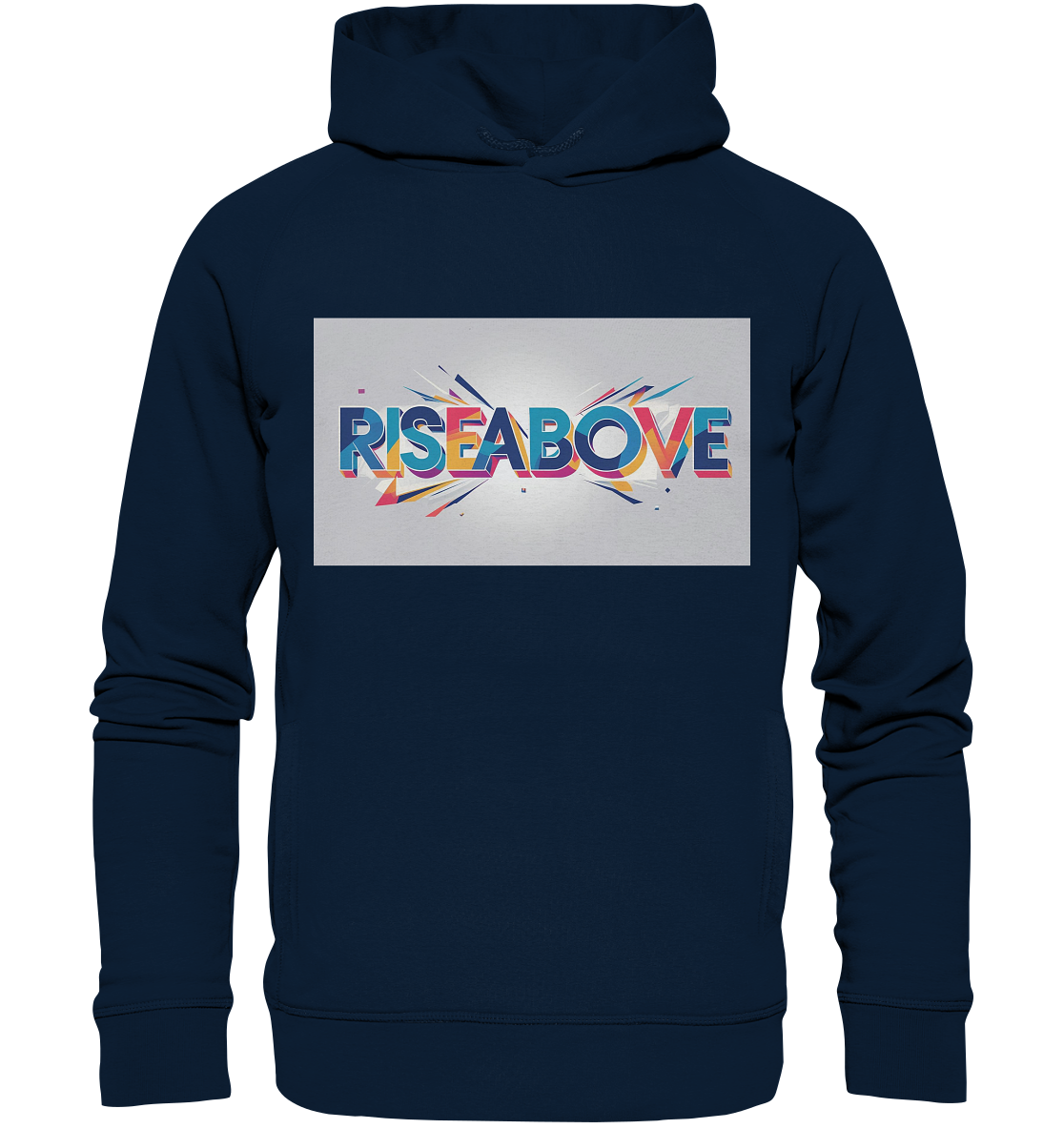 RiseAbove – Das Erste Statement T-Shirt - Organic Fashion Hoodie