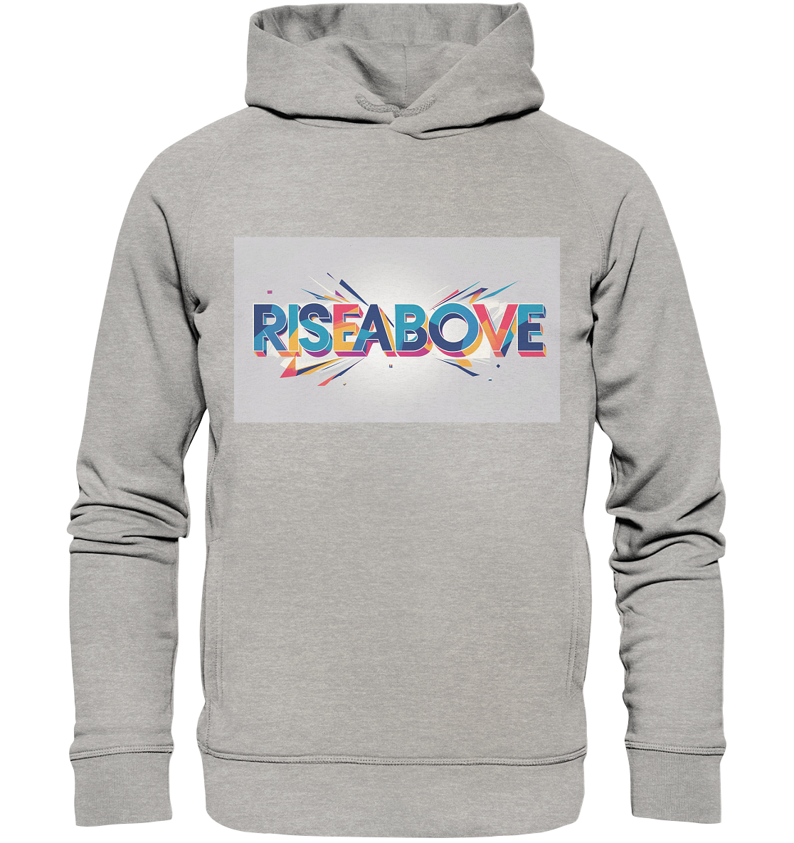 RiseAbove – Das Erste Statement T-Shirt - Organic Fashion Hoodie