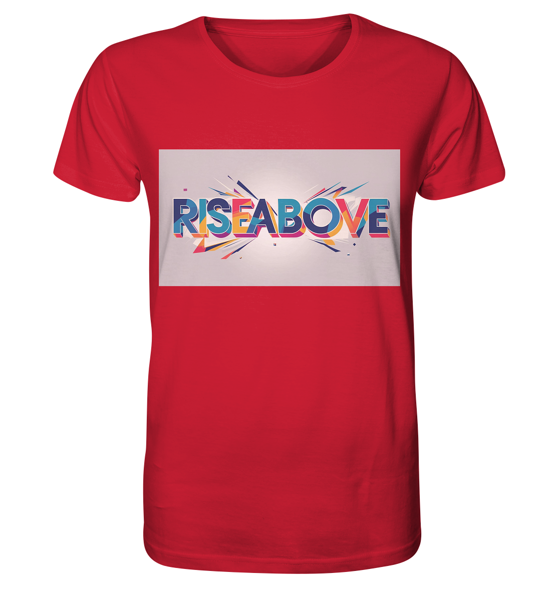 RiseAbove – Das Erste Statement T-Shirt - Organic Shirt