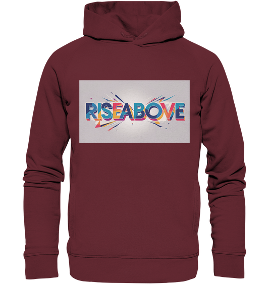 RiseAbove – Das Erste Statement T-Shirt - Organic Fashion Hoodie