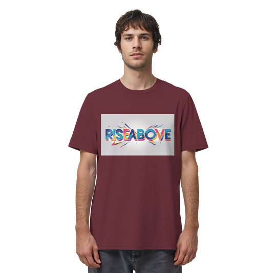RiseAbove – Das Erste Statement T-Shirt - Organic Shirt